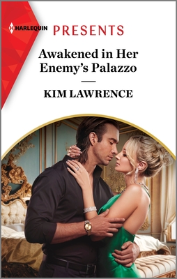 Awakened in Her Enemy's Palazzo (Harlequin Presents, 4182)