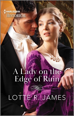 A Lady on the Edge of Ruin (Harlequin Historical)