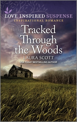 Tracked Through the Woods (Love Inspired Suspense)