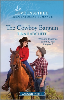The Cowboy Bargain: An Uplifting Inspirational Romance (Lazy M Ranch, 2)