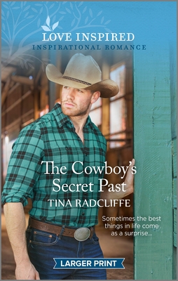 The Cowboy's Secret Past: An Uplifting Inspirational Romance (Lazy M Ranch, 3)
