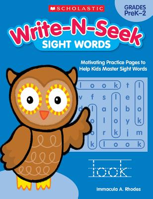 Write-N-Seek: Sight Words: Motivating Practice Pages to Help Kids Master Sight Words