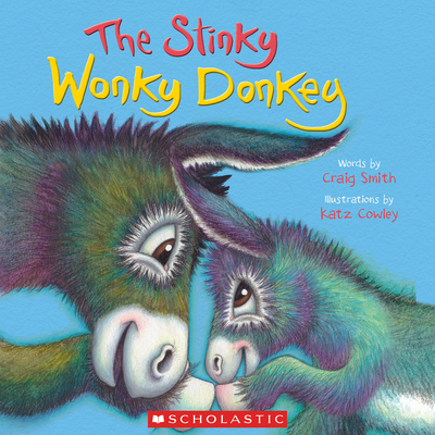 Stinky Wonky Donkey (a Wonky Donkey Book)