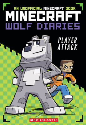 Player Attack (Diary of a Minecraft Wolf #1)