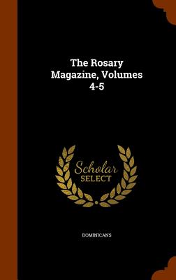 Image for The Rosary Magazine, Volumes 4-5