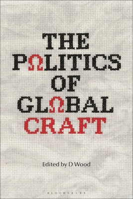 The Politics of Global Craft