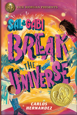 Rick Riordan Presents: Sal and Gabi Break the Universe-A Sal and Gabi Novel, Book 1