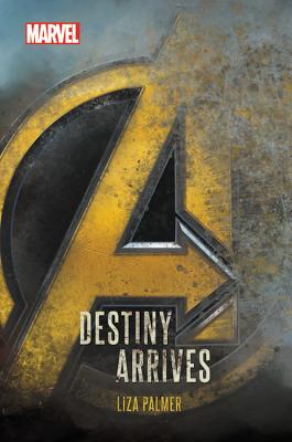 Image for Avengers: Infinity War Destiny Arrives Avengers: Infinity War Destiny Arrives