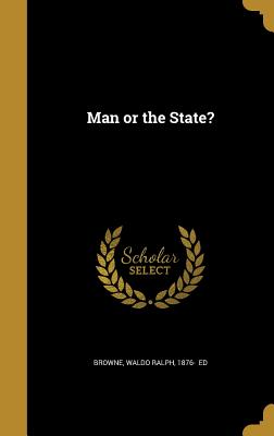 Image for Man or the State Man or the State