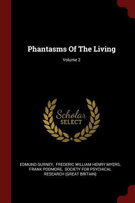 Phantasms Of The Living; Volume 2 Image for Phantasms Of The Living; Volume 2