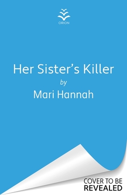 Her Sister's Killer: A Brand-New Northumbria Cid Stone and Oliver Thriller