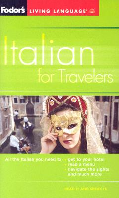 Fodor's Italian for Travelers (Phrase Book), 3rd Edition (Fodor's Languages for Travelers)