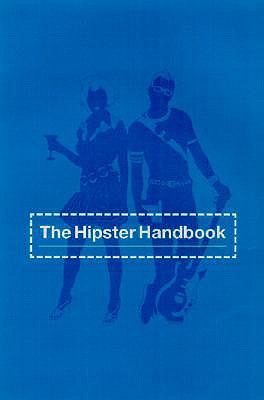 Image for The Hipster Handbook The Hipster Handbook