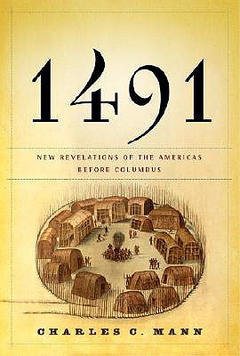 1491 : NEW REVELATIONS OF THE AMERICAS BEFORE COLUMBUS