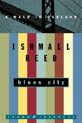 Blues City: A Walk in Oakland