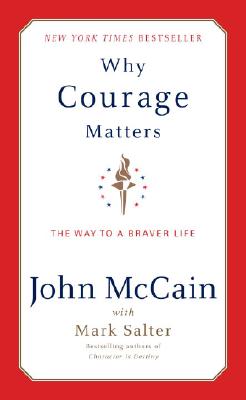 Why Courage Matters: the Way to a Braver Life