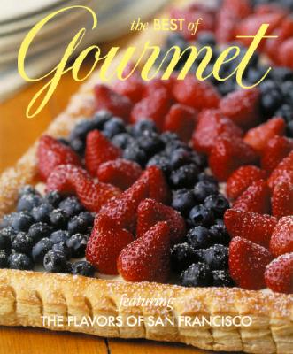 The Best Of Gourmet Featuring The Flavors Of San Francisco