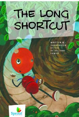 The Long Shortcut (Sprout Growing With God)