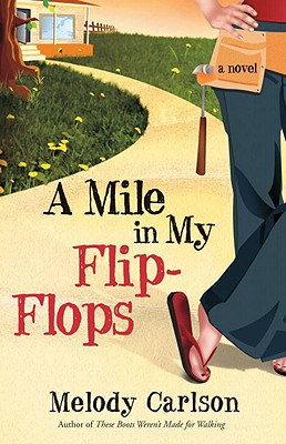 Image for A Mile in My Flip-Flops: A Novel