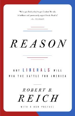 Reason: Why Liberals Will Win the Battle for America