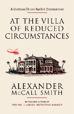 At The Villa Of Reduced Circumstances: A Professor Dr von Igelfeld Entertainment
