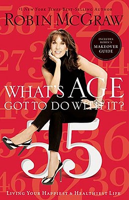 What's Age Got to Do with It: Living Your Happiest and Healthiest Life