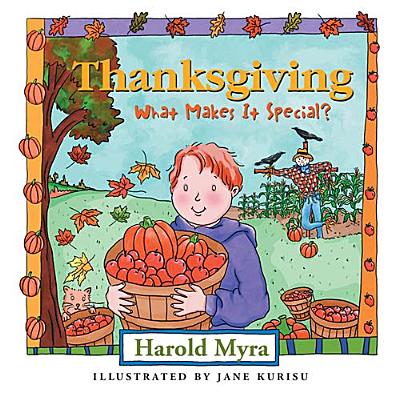 Thanksgiving: What Makes It Special