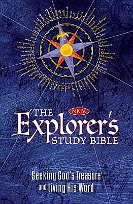 Image for The Explorer's Study Bible: Seeking God's Treasure and Living His Word