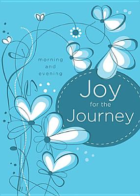 Joy for the Journey Morning and Evening