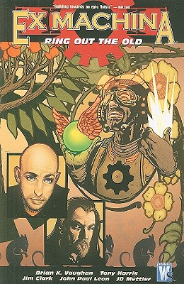 Ex Machina, Vol. 9: Ring out the Old