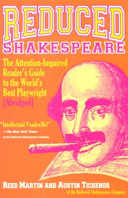 Reduced Shakespeare: The Complete Guide for the Attention-Impaired (Abridged)