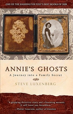 Annie's Ghosts A Journey into a Family Secret