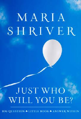 Just Who Will You Be: Big Question. Little Book. Answer Within. (ROUGHCUT)