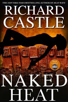 Naked Heat (Nikki Heat)