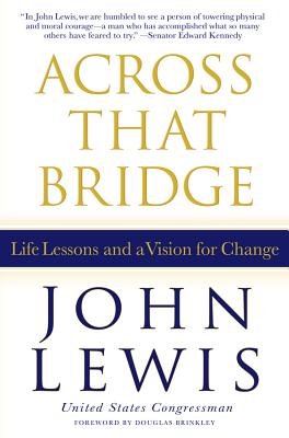 Across That Bridge: A Vision for Change and the Future of America