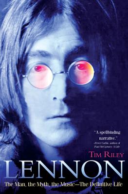 Lennon the Man, the Myth, the Music-the Definitive Life