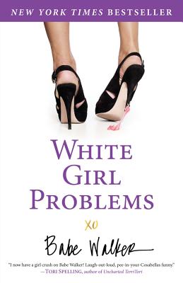 Image for White Girl Problems