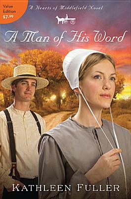Image for A Man of His Word (A Hearts of Middlefield Novel)
