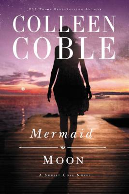Mermaid Moon: A Sunset Cove Novel
