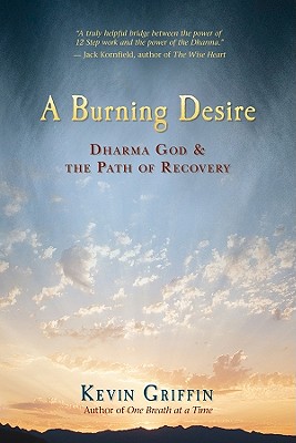 Image for A Burning Desire: Dharma God and the Path of Recovery