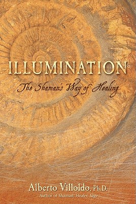 Illumination: The Shamans Way of Healing