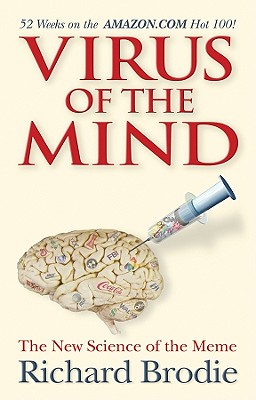 Image for Virus of the Mind: The New Science of the Meme Virus of the Mind: The New Science of the Meme