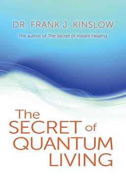 Image for The Secret of Quantum Living