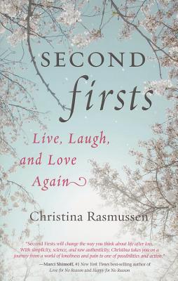 Second Firsts: Live, Laugh, and Love Again