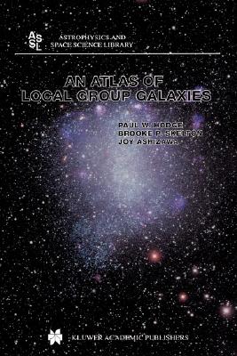 An Atlas of Local Group Galaxies (Astrophysics and Space Science Library, 221)