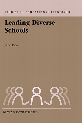 Leading Diverse Schools (Studies in Educational Leadership, 2)