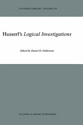 Husserl's Logical Investigations (Synthese Library, 318)