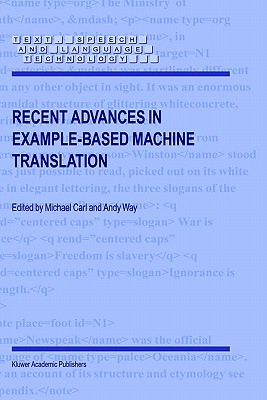 Recent Advances in Example-Based Machine Translation (Text, Speech and Language Technology, 21)