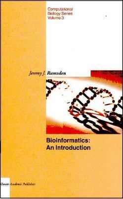 Bioinformatics: An Introduction (Computational Biology, 3)