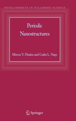 Periodic Nanostructures (Developments in Fullerene Science, 7)